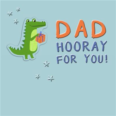 Dad Hooray For You