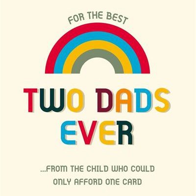 For The Best Two Dads ever