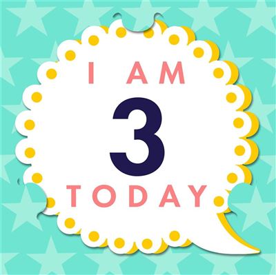 I Am 3 Today