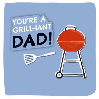 You're A Grill-iant Dad!